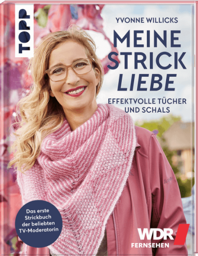 TOPP • Meine Strickliebe - Effektvolle Tücher und Schals